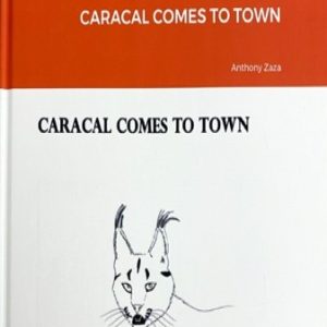 CARACAL COMES TO TOWN